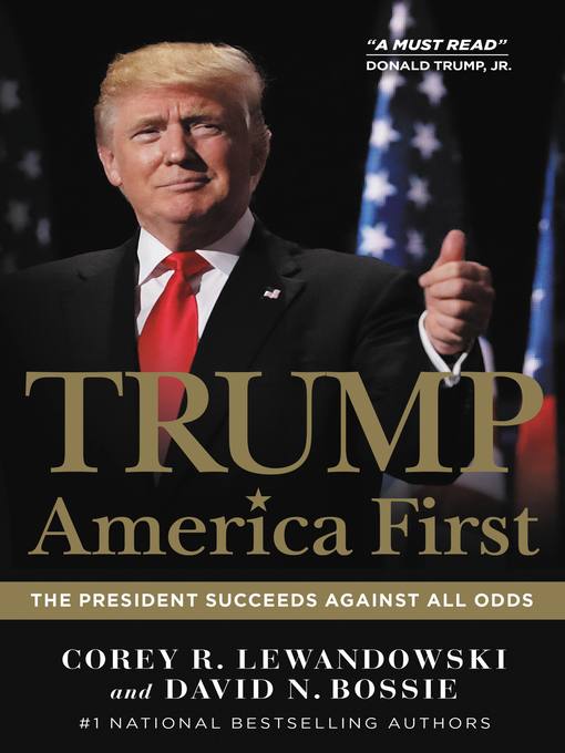 Title details for Trump: America First by Corey R. Lewandowski - Wait list
